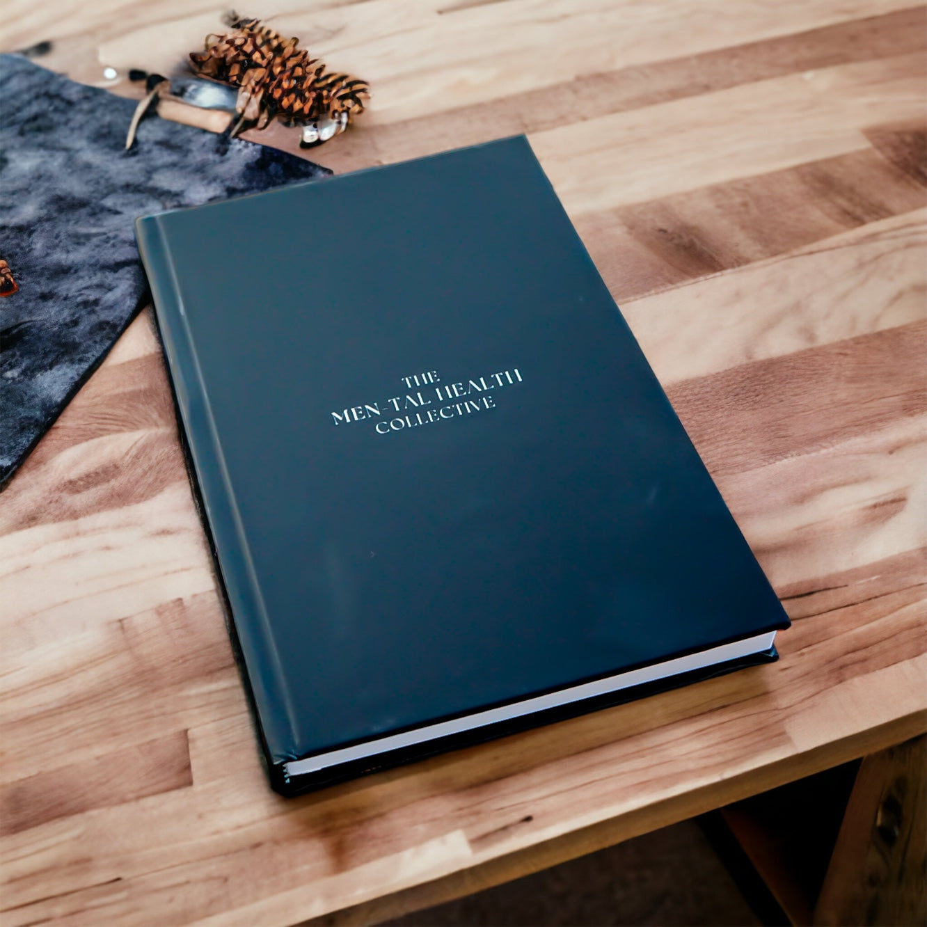 The MEN-tal Health Collective Journal (Hardcover)